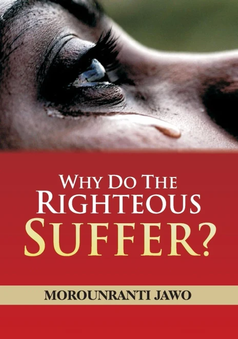 Why Do The Righteous Suffer