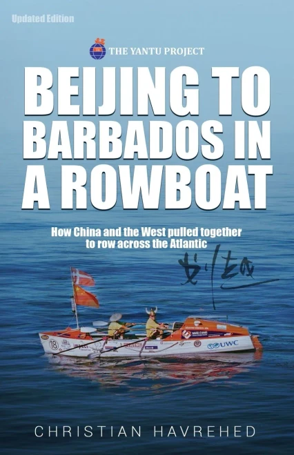 Beijing To Barbados In A Rowboat: The True Story Of How China And The West Pulled Together To Row Across The Atlantic