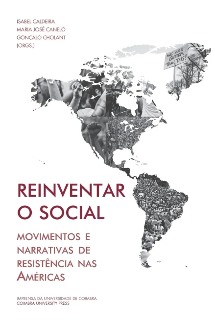 Reinventar O Social: Movimentos E Narrativas De Resistãªncia Nas Amã©Ricas (Investigaã§Ã£O) (Portuguese Edition)