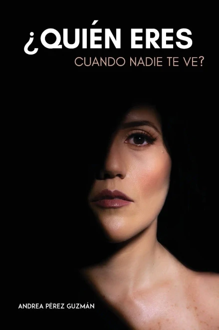 ??Qui??N Eres Cuando Nadie Te Ve? (Spanish Edition)