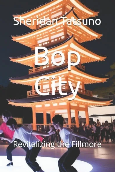 Bop City: Revitalizing the Fillmore