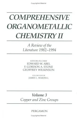 Comprehensive Organometallic Chemistry Ii, Volume 3: Copper And Zinc Groups (Comprehensive Organometallic Chemistry Ii S)