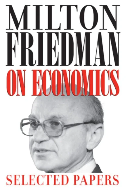 Milton Friedman On Economics: Selected Papers - Paperback