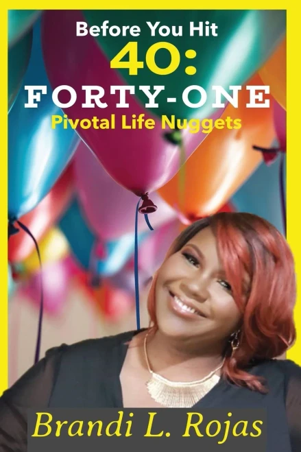 Before You Hit 40: Forty-One Pivotal Life Nuggets