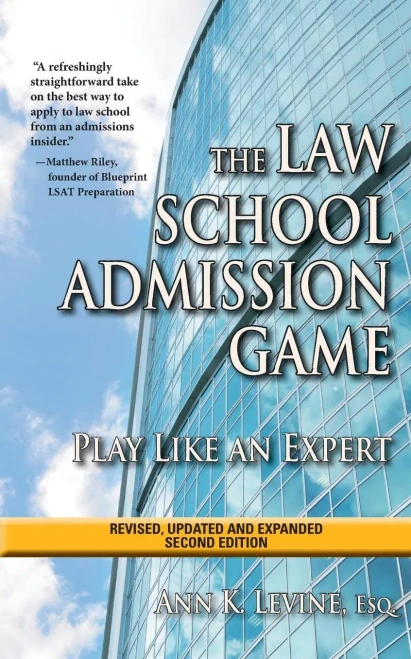 The Law School Admission Game: Play Like An Expert, Second Edition (Law School Expert)
