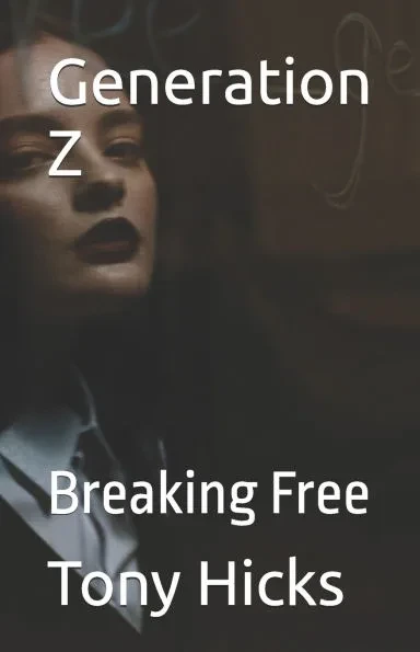 Generation Z: Breaking Free