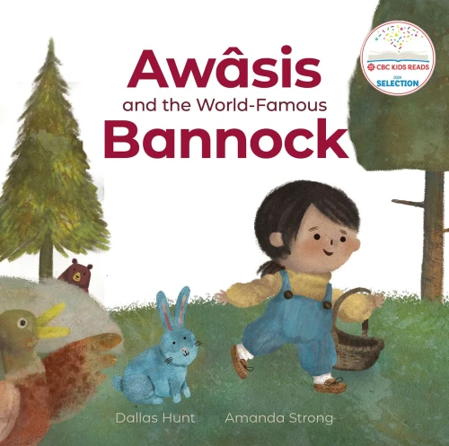 Awã¢Sis And The World-Famous Bannock (Debwe)