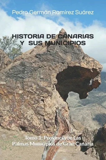Historia General de Canarias: Municipios, Banderas y Escudos HerÃ¡ldicos. Fiestas tradicionales y lugares emblemÃ¡ticos.: Tomo 1: Provincia de Las Palma