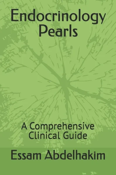 Endocrinology Pearls: A Comprehensive Clinical Guide
