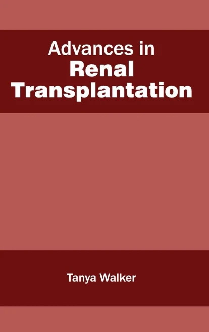 Advances In Renal Transplantation