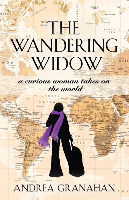 The Wandering Widow: A Curious Woman Takes On The World