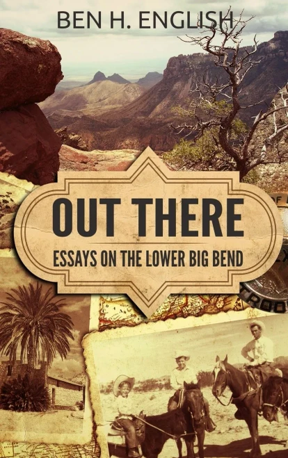 Out There: Essays On The Lower Big Bend (Hardcover)