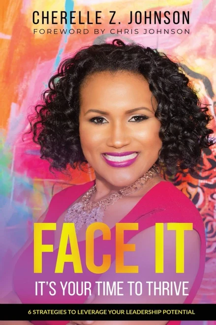 Face It: Six Strategies To Leverage Your Leadership Potential