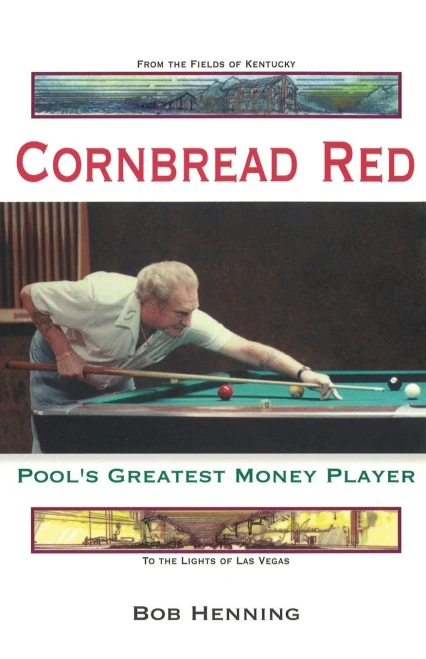 Cornbread Red: Pool'S Greatest Money Player