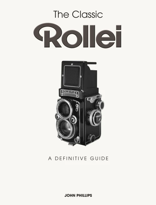 The Classic Rollei: A Definitive Guide