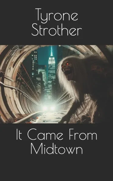 It Came From Midtown