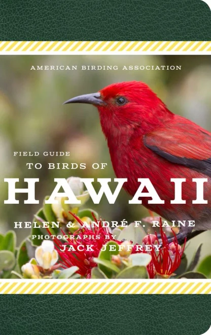 American Birding Association Field Guide To Birds Of Hawaii (American Birding Association State Field)
