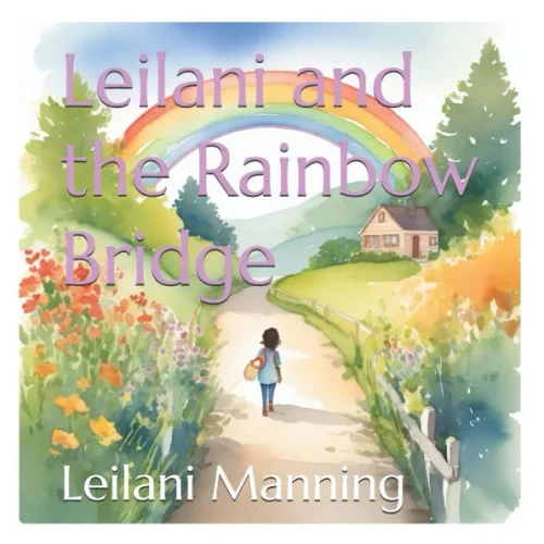 Leilani and the Rainbow Bridge