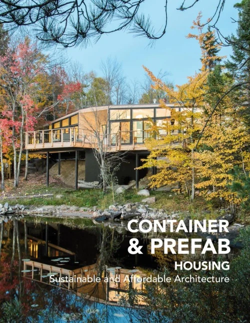 Container & Prefab Housing: Sustainable And Affordable Architecture (English And Spanish Edition)