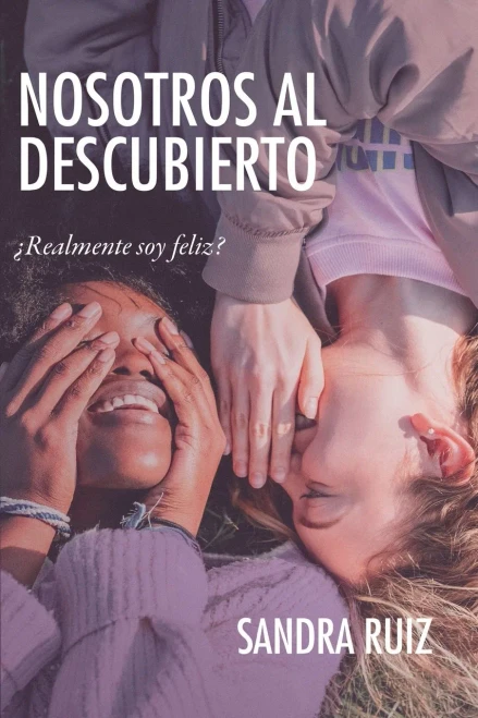 Nosotros Al Descubierto (Spanish Edition)