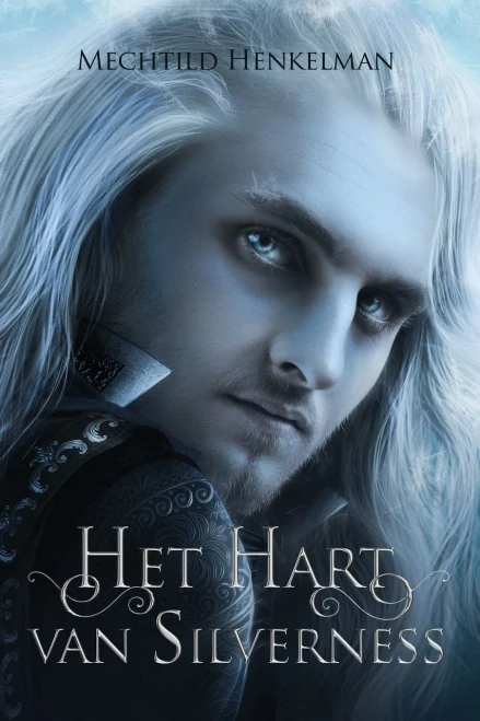 Het Hart Van Silverness (Dutch Edition)