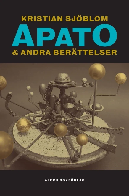 Apato & Andra Ber?Ñttelser (Swedish Edition) - Hardcover