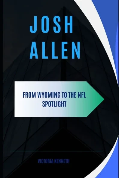 Josh Allen: From Wyoming to the NFL Spotlight