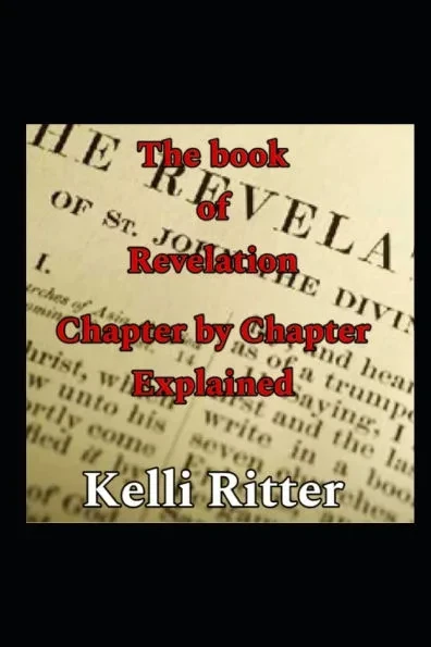 The book of Revelation: Chapter by chapter explained