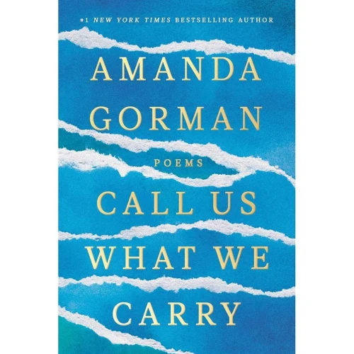 Call Us What We Carry: Poems