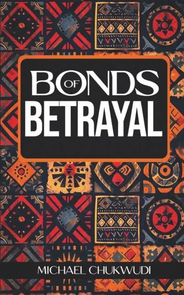 Bonds of Betrayal