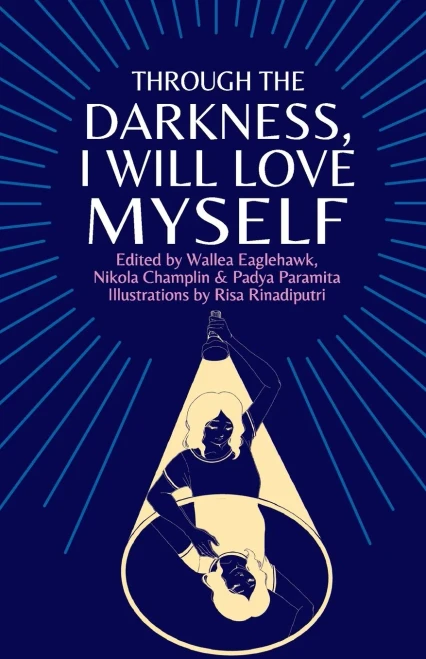 Through The Darkness, I Will Love Myself