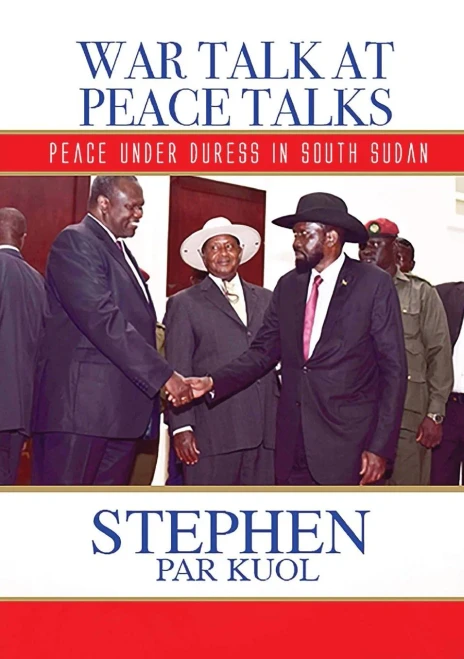 War Talk At Peace Talks: Peace Under Duress In South Sudan