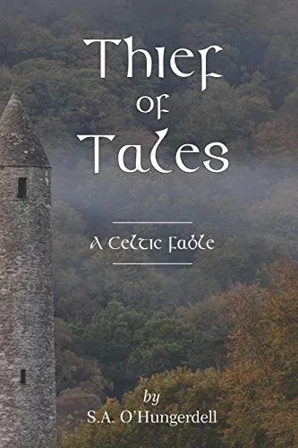 Thief of Tales: A Celtic Fable
