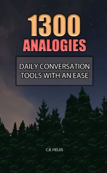 1300 Analogies: Daily Converation Tools With an Ease