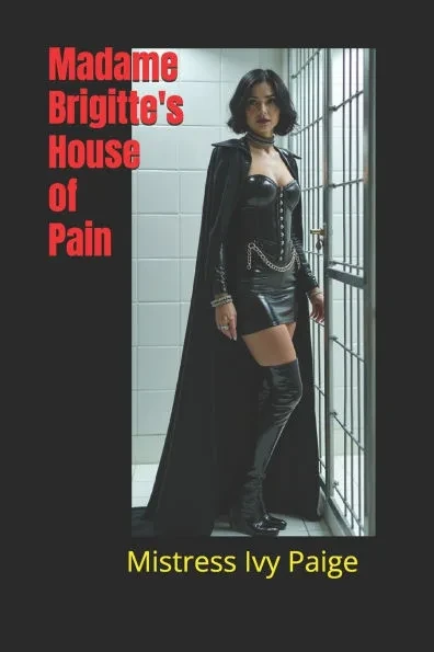 Madame Brigitte's House of Pain