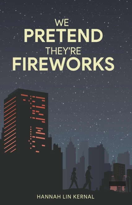 We Pretend They're Fireworks