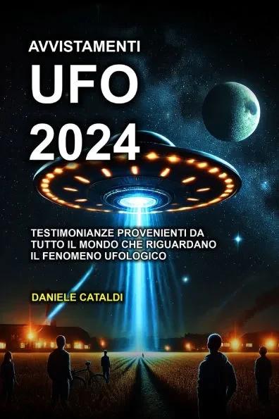 Avvistamenti UFO - 2024: Daniele Cataldi