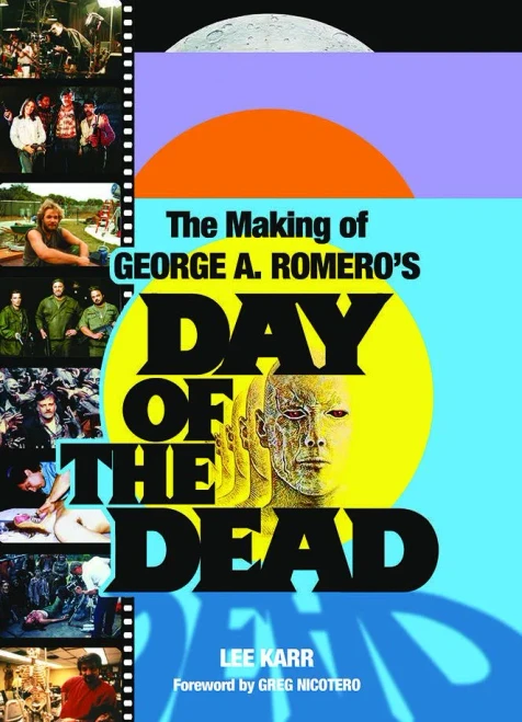 The Making Of George A Romero’S Day Of The Dead