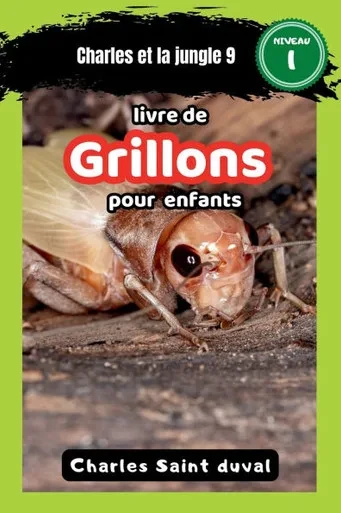 Charles et la Jungle: Livre de grillons pour enfants