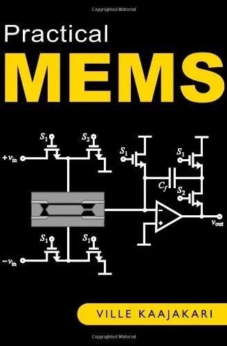 Practical Mems: Design Of Microsystems, Accelerometers, Gyroscopes, Rf Mems, Optical Mems, And Microfluidic Systems