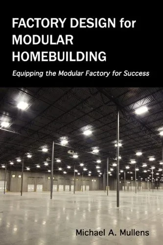 Factory Design For Modular Homebuilding