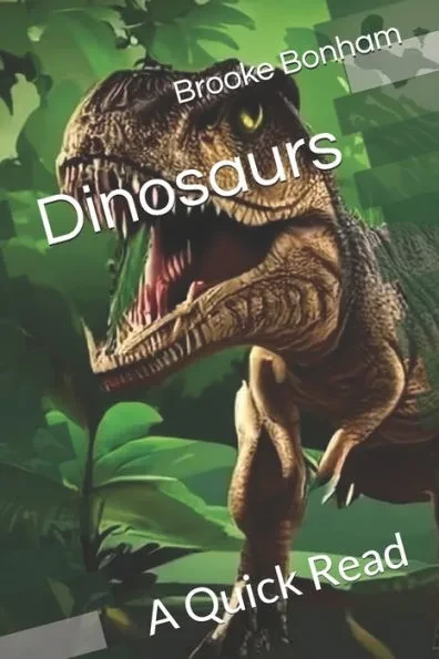 Dinosaurs: A Quick Read