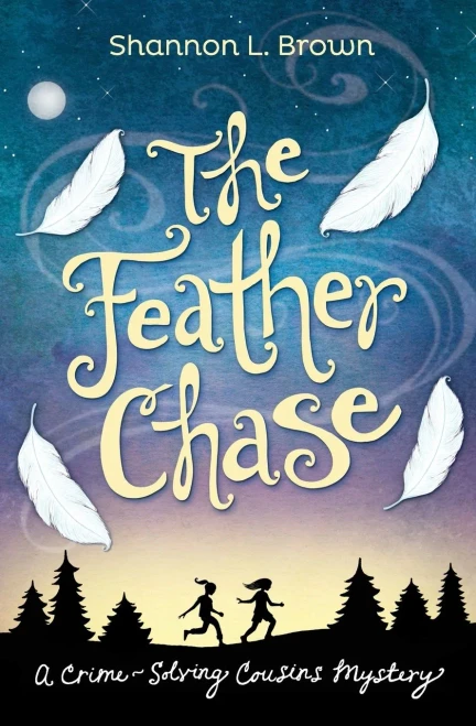 The Feather Chase: (The Crime-Solving Cousins Mysteries Book 1)