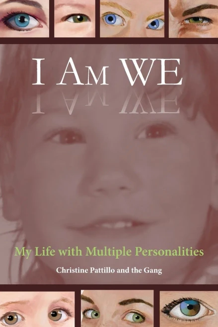 I Am We: My Life With Multiple Personalities