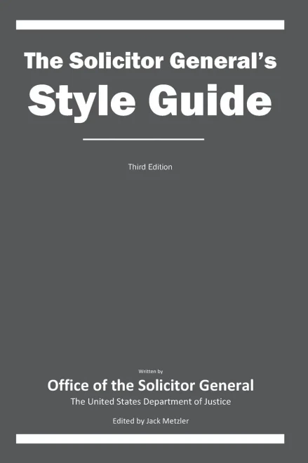 The Solicitor General'S Style Guide: Third Edition