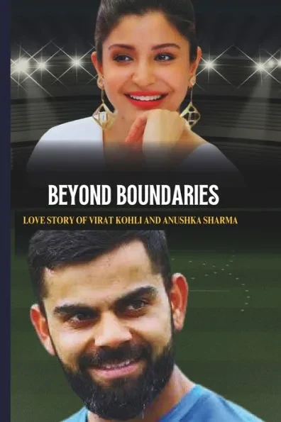 Beyond Boundaries: The Love Story of Virat Kohli and Anushka Sharma The Virat Kohli Story