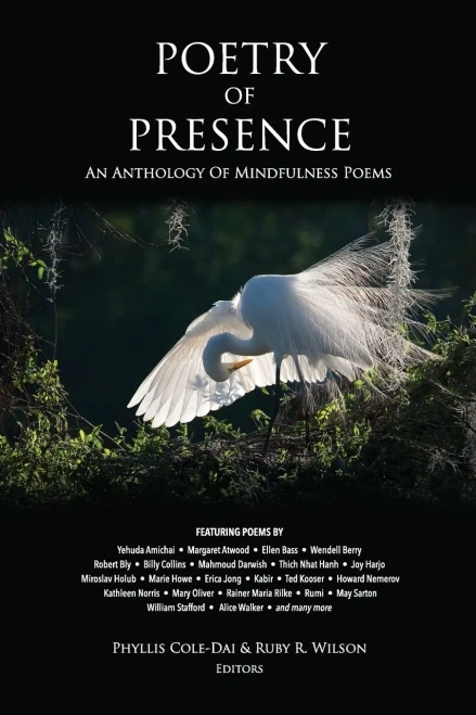 Poetry Of Presence: An Anthology Of Mindfulness Poems