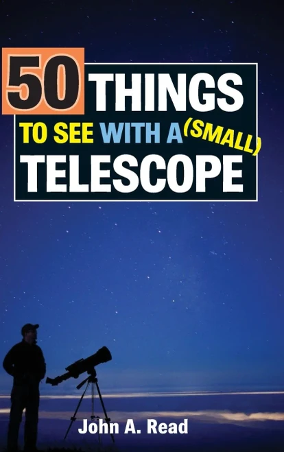 50 Things To See With A Small Telescope - Hardcover