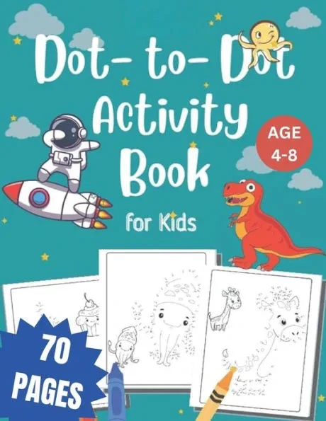 Connect the Dots and Coloring Adventures: 70+ Engaging Challenges - Large Print Dot to Dot activity Book for Kids Ages 4-8-Paperback