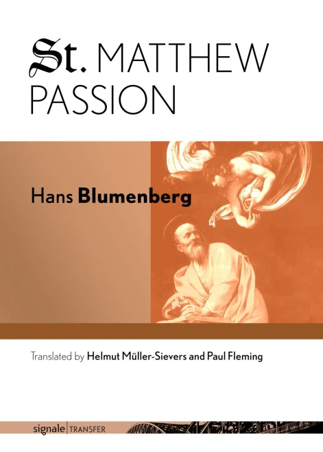St. Matthew Passion (Signale|Transfer: German Thought In Translation)
